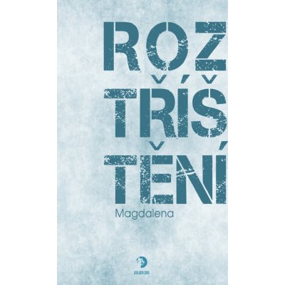 Roztříštění – Sleviste.cz