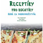 Receptíky pro kuchtíky: Hurá za dobrodružstvím! – Hledejceny.cz