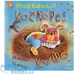 Kočkopes Kvído - Miloš Kratochvíl – Hledejceny.cz