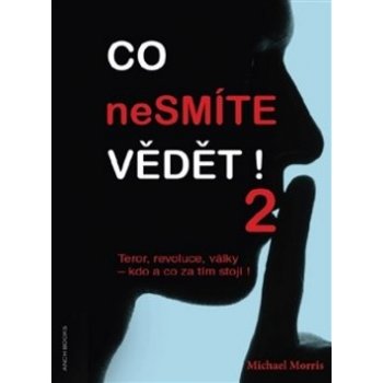 Co nesmíte vědět! 2 - Michael Morris