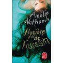 Hygiéne de l'assassin Nothomb Amélie