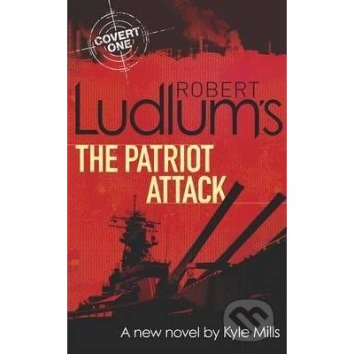 Robert Ludlums The Patriot Attack – Hledejceny.cz