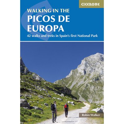 Walking in the Picos de Europa: 42 Walks and Treks in Spain's First National Park Walker RobinPaperback