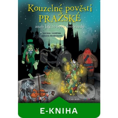 Kouzelné pověsti pražské - Michal Vaněček, Renata Petříčková, Václav Ráž – Zboží Mobilmania