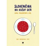 Slovenčina na každý deň - Sibyla Mislovičová – Hledejceny.cz