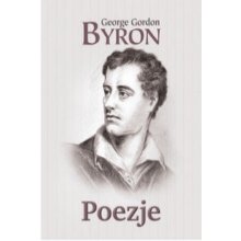 Byron George Gordon - Poezje