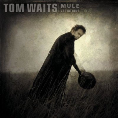 Tom Waits - Mule Variations CD – Hledejceny.cz