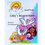 Líšky v Rozprávkove - Jozef Ivan – Hledejceny.cz