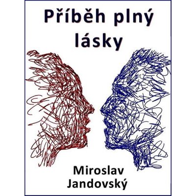 Příběh plný lásky - Miroslav Jandovský