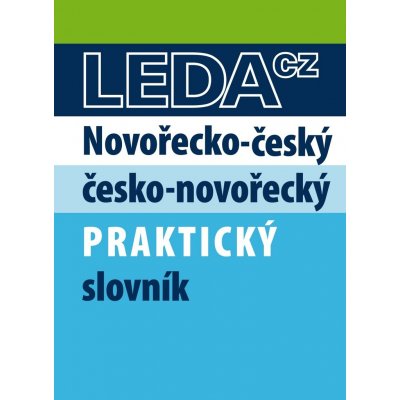 Novořečtina-čeština praktický slovník s novými výrazy – Zbozi.Blesk.cz