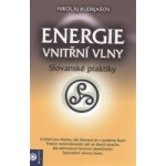 Energie vnitřní vlny - Nikolaj Kudrjašov – Zbozi.Blesk.cz