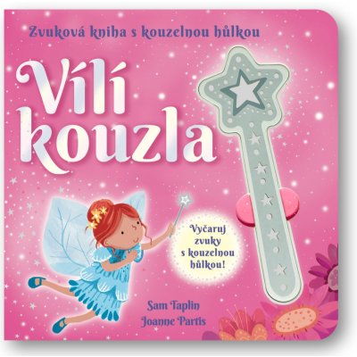Vílí kouzla - Zvuková kniha s kouzelnou hůlkou – Hledejceny.cz