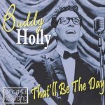 Buddy Holly - That'll Be the Day – Zboží Mobilmania