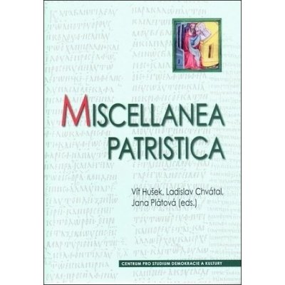 Miscellanea patristica - Vít Hušek – Sleviste.cz