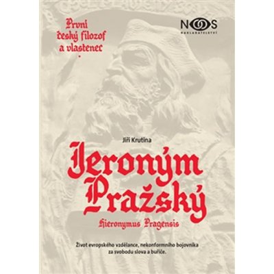 První český filozof a vlastenec Jeroným Pražský