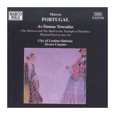 Marcos Portugal - As Damas Trocadas - The Mistress And The Maid Or The Triumph Of Humility CD – Zboží Mobilmania