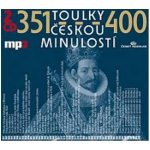 Toulky českou minulostí 351-400: 2CD