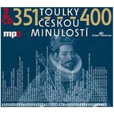 Toulky českou minulostí 351-400 - Josef Veselý, Igor Bareš, Iva Valešová – Zbozi.Blesk.cz