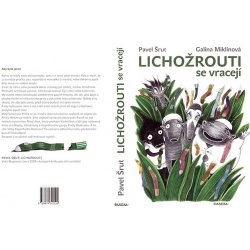 Lichožrouti se vracejí - Pavel Šrut, Galina Miklínová