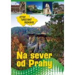 Na sever od Prahy Ottův turistický průvodce – Hledejceny.cz