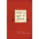 This Is Not A Book - French - Keri Smith – Hledejceny.cz