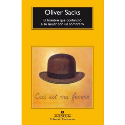 El Hombre Que Confundio A su Mujer Con un Sombrero = The Man Who Mistook His Wife for a Hat – Zboží Dáma