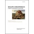 Kolaps a regenerace