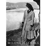 Milena Jesenská - Alena Wagnerová – Hledejceny.cz