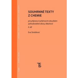 Souhrnné texty z chemie pro přípravu k přijímacím zkouškám II. díl - Streblová Eva