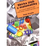 SBÍRKA ÚLOH Z M PRO 2.STUPEŇ ZŠ...2.DÍL - Krupka Peter – Hledejceny.cz