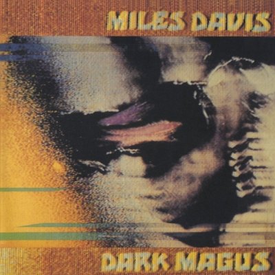 Miles Davis - DARK MAGUS – Zbozi.Blesk.cz