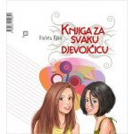 Knjiga za svaku djevojčicu Violeta Babić – Hledejceny.cz