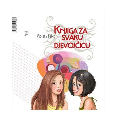 Knjiga za svaku djevojčicu Violeta Babić – Hledejceny.cz