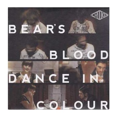 SP The Crookes - Bear's Blood Dance In Colour – Hledejceny.cz