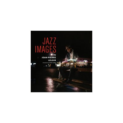 Jazz Images by Jean Pierre Leloir