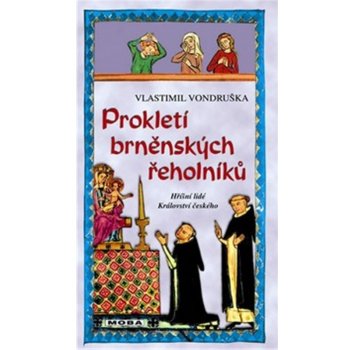 Prokletí brněnských řeholníků - Vlastimil Vondruška