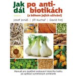 Jak dál po antibiotikách - Josef Zelenka – Hledejceny.cz