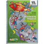 Znamenité příběhy Čtyřlístku 1999 (15. kniha) - Němeček, Poborák, Lamkovi, Štíplová – Sleviste.cz