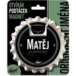 Nekupto Otvírák na pivo, podtácek se jménem - Matěj – Hledejceny.cz