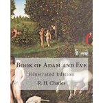 Book of Adam and Eve: Illustrated Edition (First and Second Book) – Zboží Dáma