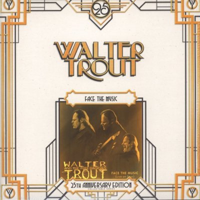 Trout Walter - Face the music/25th anniversary edi LP – Zbozi.Blesk.cz