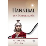 Hannibal - Syn Hamilkarův - Georgij Gulia – Hledejceny.cz