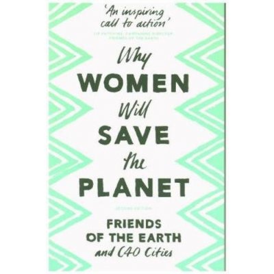 Why Women Will Save the Planet – Zboží Mobilmania