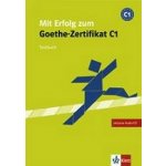 Mit Erfolg zum Goethe-Zertifikat C1 - kniha testů vč. audio-CD k německému certifikátu C1 – Hledejceny.cz