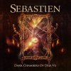 Hudba Sebastien - Dark Chambers Of Deja Vu CD