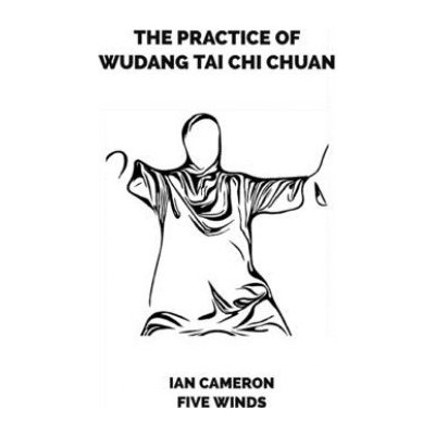 Practice of Wudang Tai Chi Chuan – Zbozi.Blesk.cz