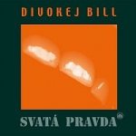 Divokej Bill - Svatá pravda CD – Hledejceny.cz