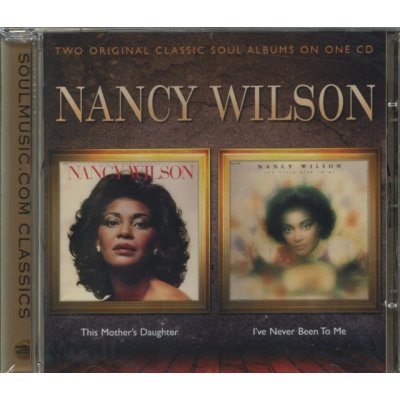 I've Never Been To Me CD - Wilson Nancy - Two Mother's Daughter