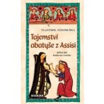Tajemství abatyše z Assisi – Hledejceny.cz