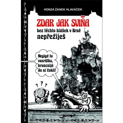 Zdar jak sviňa - Honza Žanek Hlaváček – Zboží Mobilmania